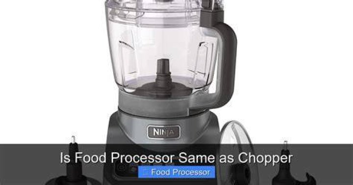 Is a food chopper the same as a food processor?