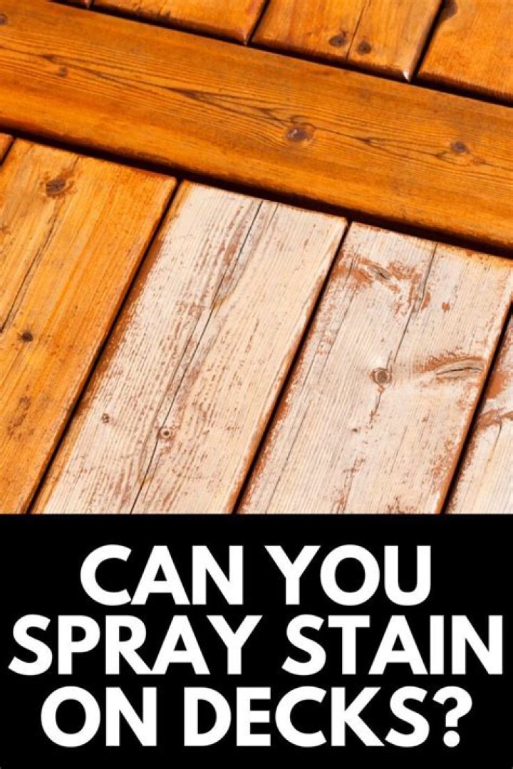 Is it OK to spray stain on a deck?
