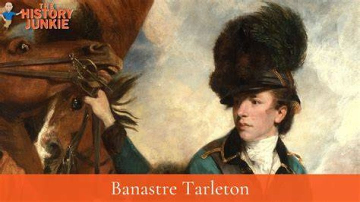 What did Banastre Tarleton do in the Revolutionary War?
