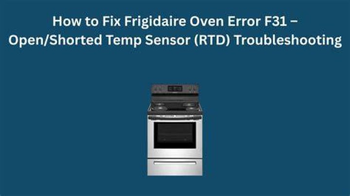 What does f31 mean on a Frigidaire oven?
